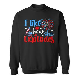 Couples 4Th Of July Outfit For Her I Like How She Explodes Sweatshirt | Mazezy