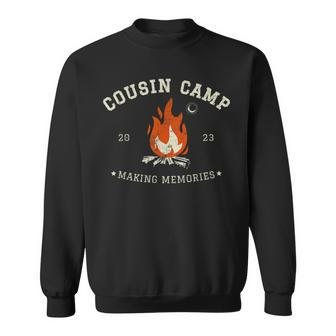 Cousin Camp 2023 Making Memories Campfire Camping Vacation Sweatshirt - Seseable