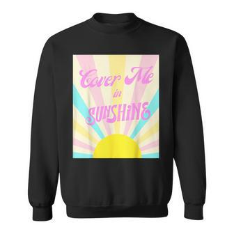 Cover Me In Sunshine Sweatshirt | Mazezy UK
