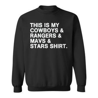 This Is My Cowboys Rangers Mavs Stars Sweatshirt - Monsterry UK