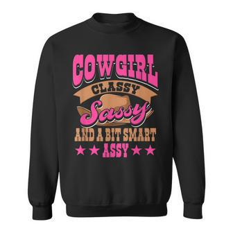 Cowgirl Classy Sassy And A Bit Smart Assy Country Western Sweatshirt | Mazezy