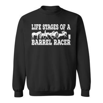 Cowgirl Life Stages Of A Barrel Racer Barrel Racing Sweatshirt | Mazezy