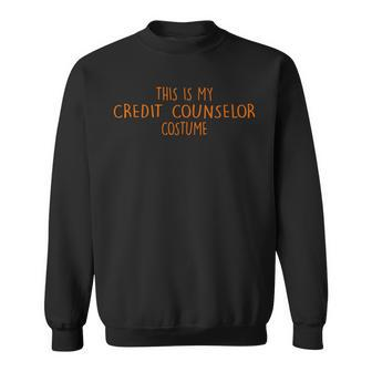 This Is My Credit Counselor Costume Thanksgiving Sweatshirt | Mazezy