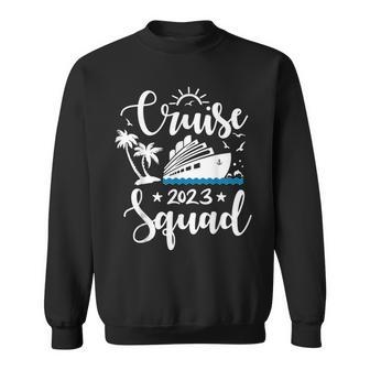 Cruise Squad 2023 Summer Vacation Family Friend Travel Group Cruise Funny Gifts Sweatshirt | Mazezy