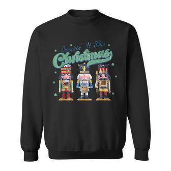 Crushin_ It This Christmas Retro Vintage Nutrcracker Holiday Sweatshirt | Mazezy
