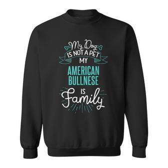 Cute American Bullnese Family Dogn Sweatshirt | Mazezy