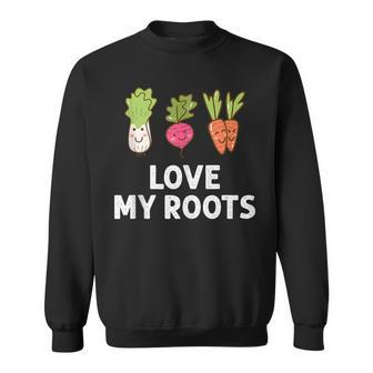 Cute I Love My Roots Toddler Root Vegetables Gardening Gardening Funny Gifts Sweatshirt | Mazezy