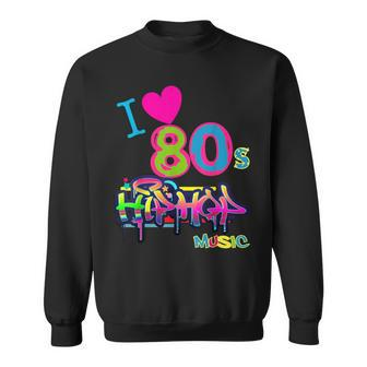 Cute Love 80S Hip Hop Music Dance Party Outfit Sweatshirt | Mazezy
