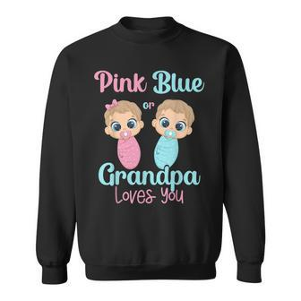 Cute Pink Or Blue Grandpa Loves You - Gender Reveal Party Sweatshirt | Mazezy
