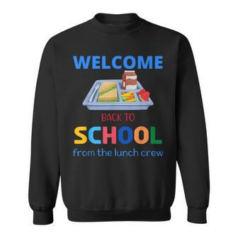 Cute Welcome Back To School From The Lunch Crew Lunch Lady Sweatshirt - Seseable