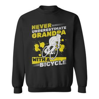 Cycling Grandpa Never Underestimate Grandpa With A Bicycle Gift For Mens Sweatshirt - Seseable