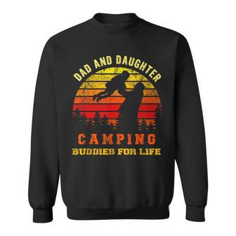 Dad And Daughter Camping Buddies For Life Sweatshirt | Mazezy