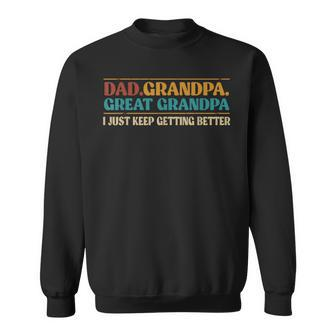 Dad Grandpa Great Grandpa Fathers Day For Great Grandfather Sweatshirt | Mazezy
