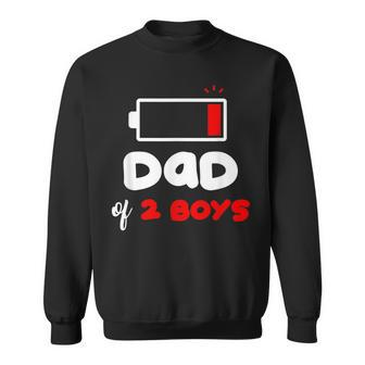 Dad Of 2 Boys Funny 2 Sons Daddy Of Two Boys Fathers Day Sweatshirt - Seseable