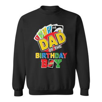 Dad Of The Birthday Boy Uno Daddy Papa Father 1St Bday Sweatshirt | Mazezy