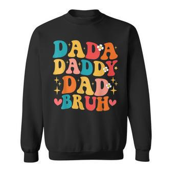 Dada Daddy Dad Bruh Funny Dad Daddy On Fathers Day 2023 Sweatshirt | Mazezy DE
