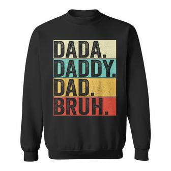 Dada Daddy Dad Bruh Husband Men Fathers Day Funny Father Sweatshirt | Mazezy UK
