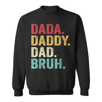 Dada Daddy Dad Bruh Men Fathers Day Vintage Funny Father Sweatshirt - Thegiftio UK