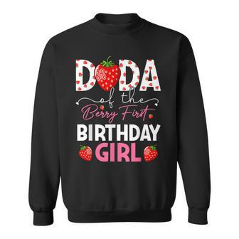 Dada Of The Berry First Birthday Gifts Girl Sweet Strawberry Sweatshirt - Seseable