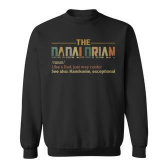 Dadalorian Noun Like A Dad Fathers Day Vintage Sweatshirt | Mazezy