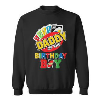 Daddy Of The Birthday Boy Uno Dad Papa Father 1St Bday Sweatshirt - Monsterry