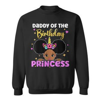 Daddy Of The Birthday Princess Melanin Afro Unicorn Cute Sweatshirt - Seseable