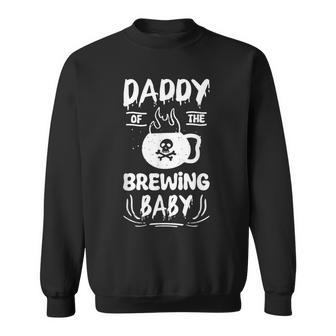 Daddy Of The Brewing Baby Halloween Pregnancy Announcement Sweatshirt - Monsterry DE