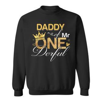 Daddy Of Mr Onederful 1St Birthday First One-Derful Matching Sweatshirt - Monsterry CA