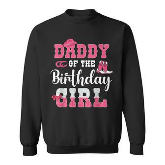 Daddy Of The Birthday Girl Western Cowgirl Themed 2Nd Bday Sweatshirt