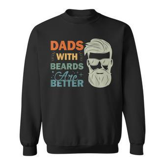 Dads With Beards Are Better Vintage Funny Fathers Day Joke Sweatshirt | Mazezy