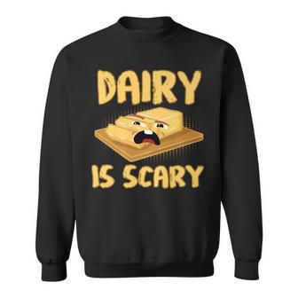 Dairy Is Scary Lactose Intolerant Vegan Sweatshirt | Mazezy