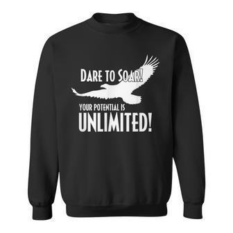 Dare To Soar Your Potential Is Unlimited Eagle Sweatshirt | Mazezy