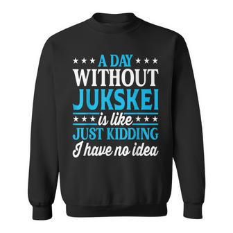 A Day Without Jukskei Jukskei Sweatshirt | Mazezy