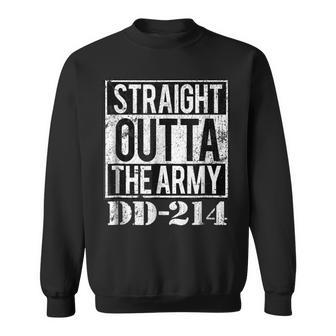 Dd214 Army Funny Straight Outta The Army Dd214 Sweatshirt | Mazezy