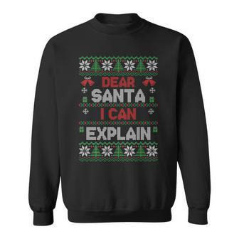 Dear Santa I Can Explain Ugly Christmas Sweater Sweatshirt - Monsterry UK