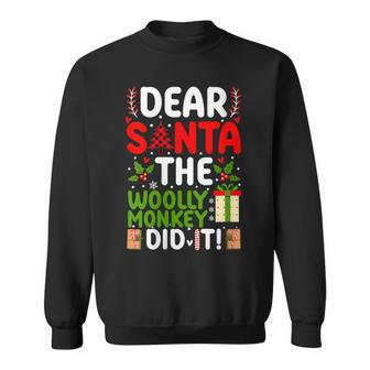 Dear Santa The Woolly Monkey Did It Sweatshirt | Mazezy