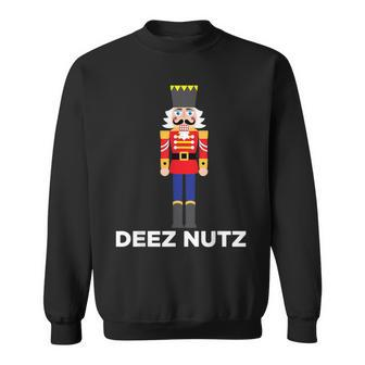 Deez Nutz Nutcracker Ugly Christmas Sweater Sweatshirt | Mazezy