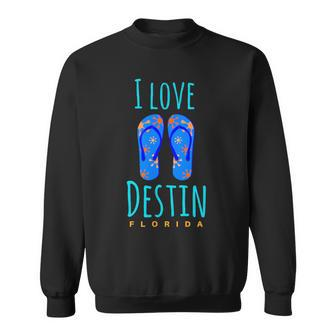 Destin Florida I Love Destin Flip-Flops Fl Sweatshirt | Mazezy