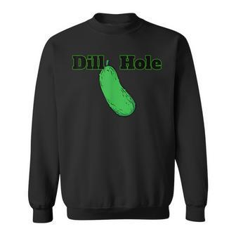 Dill Hole Large Green Dill Pickle Sweatshirt | Mazezy