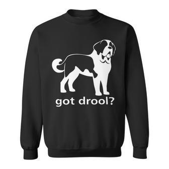 Dog Saint Bernard Got Drool Nickerstickers Saint Bernard Dog Sweatshirt - Monsterry