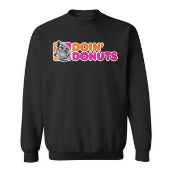Doin Donuts Funny Drifting Car Racing Enthusiast Parody Racing Funny Gifts Sweatshirt | Mazezy