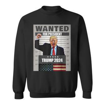 Donald Trump 2024 Wanted For President -The Return Sweatshirt | Mazezy