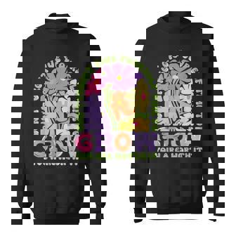 Don‘T Forget Give Yourself Time To Grow You Are Worth It IT Funny Gifts Sweatshirt | Mazezy