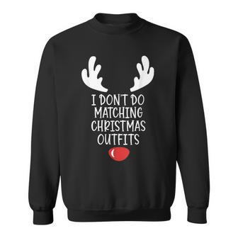 I Don't Do Matching Christmas Outfits But I Do Couple Xmas Sweatshirt - Seseable