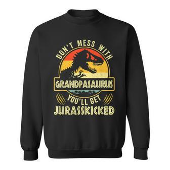 Dont Mess With Grandpasaurus Youll Get Jurasskicked Vintage Sweatshirt | Mazezy