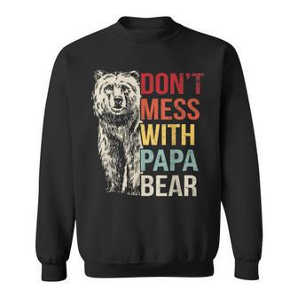 Dont Mess With Papa Bear Vintage Retro Sweatshirt | Mazezy