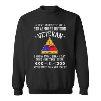 Dont Underestimate 3Rd Armored Division Veteran Sweatshirt | Mazezy