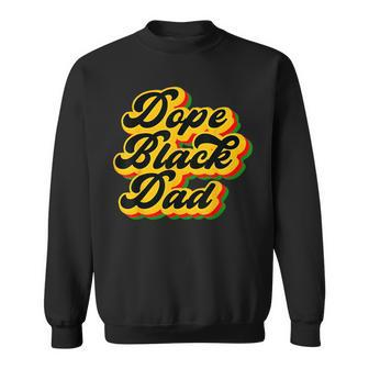 Dope Black Dad Fathers Day Junenth History Month Vintage Sweatshirt | Mazezy