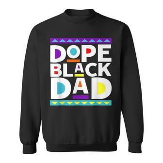 Dope Black Dad New Dad Fathers Day Gift African American Dad Sweatshirt - Thegiftio UK