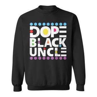 Dope Black Family Junenth 1865 Funny Dope Black Uncle Sweatshirt | Mazezy